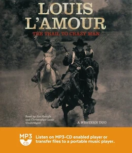 The Trail to Crazy Man - Louis L'Amour - Unabridged Audiobook - MP3CD Audio - Picture 1 of 2
