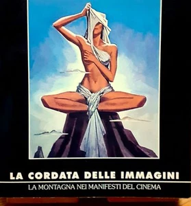 La cordata delle immagini. La Montagna, l'Alpinismo e l'Esplorazione nei manife - Picture 1 of 1