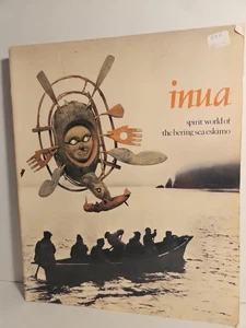 Inua, Spirit World of the Bering Sea Eskimo, 1982 PB History Book - Imagen 1 de 7