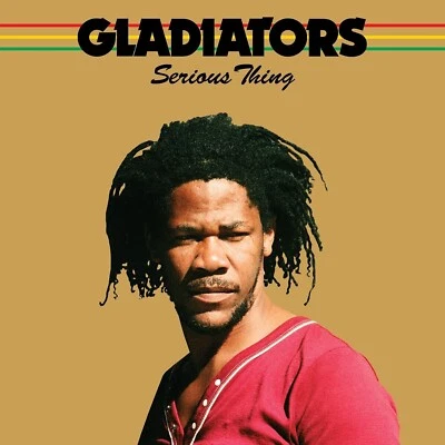 Gladiators Serious Thing CD+Bonus Tracks NEW SEALED 2018 Remastered Reggae - Image 1 of 4