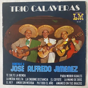 TRIO CALAVERAS - HOMENAJE A JOSE ALFREDO JIMENEZ - MEXICAN LP, RANCHERAS - Picture 1 of 4