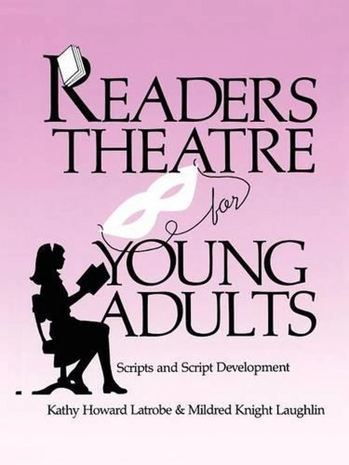 Readers Theatre For Young Adults: Scripts and Script Development by Kathy Howard - Image 1 of 1