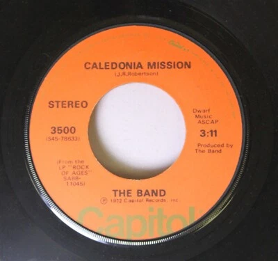 45 The Band - Caledonia Mission / (I Don't Want To) Hang Up My Rock & Roll Shoes - Image 1 of 2