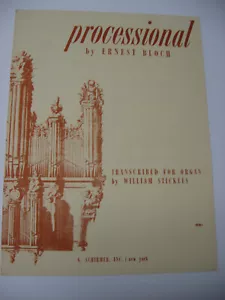 Ernest Bloch Processional for Organ Sheet Music G Schirmer William Stickles - Picture 1 of 3