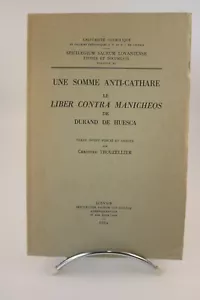 CATHARISME Une somme anti-cathare. Le Liber contra Manicheos de Durand de Huesca - Imagen 1 de 8