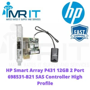 HP Smart Array P431 12GB 2 Port 698531-B21 SAS Controller High Profile - Picture 1 of 1