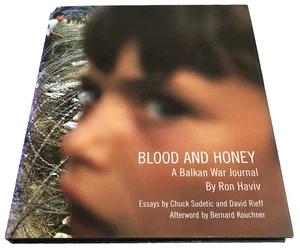 Blood And Honey: A Balkan War Journal by Ron Haviv Yugoslavia 2000 Hardcover 90s - Bild 1 von 19