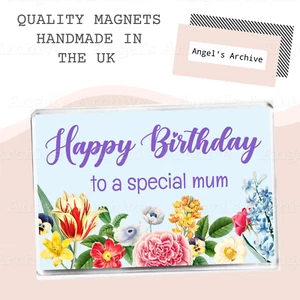 HAPPY BIRTHDAY ✳ TO A SPECIAL MUM ✳ LARGE FRIDGE MAGNET ✳ SENTIMENTAL GIFT - Picture 1 of 1