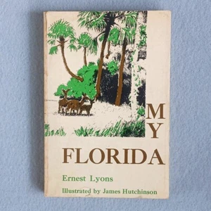 Vintage My FLorida by Ernest Lyons Paperback 1969 Signed - Picture 1 of 6