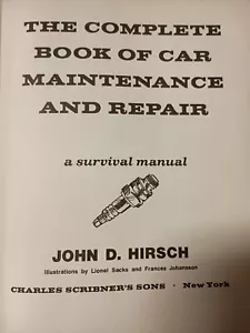 The Complete Book of Car Maintenance and Repair : A Survival Manual B4 - Foto 1 di 2