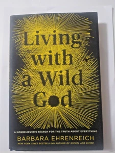 LIVING WITH A WILD GOD - A Nonbeliever's Search for the Truth #149 Hardcover - Picture 1 of 3