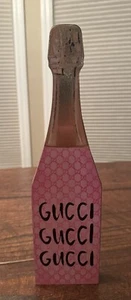 Gucci Champagne Bottle Shaped Wood Sign, Gucci Decor, Gucci Gucci Gucci - Picture 1 of 12