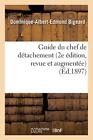 Guide du chef de detachement 2e edition, revue et augmentee.9782019550240 New<|