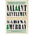 Valiant Gentlemen   Paperback  Softback New Murray Sabina 06 07 2017