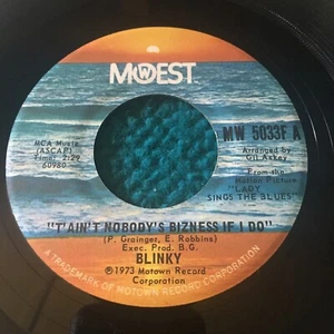 BLINKY "T'Ain't Nobody's Bizness If I Do" 45 NM : Mowest 5033F @ Soul Blues 1973 - Picture 1 of 2