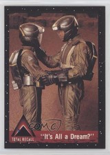 1990 Pacific Total Recall Quaid It's All a Dream? #58 1i8
