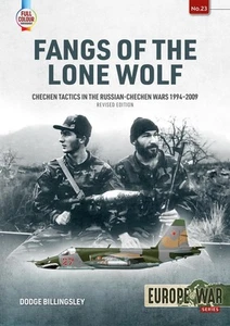 Fangs of the Lone Wolf: Chechen Tactics in the Russian-Chechen Wars, 1994-2009 b - Picture 1 of 1