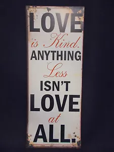 'Love is Kind' Sign Large Metal Wall Tin Shabby Chic Distressed - Picture 1 of 2