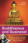 Buddhismus und Business!: Man muss nicht ins Kl. Herzog<|