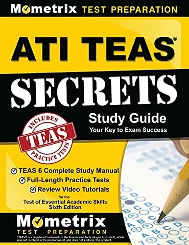 ATI TEAS Secrets Study Guide: TEAS 6 Complete Study Manual, Full-Length Practi.. - Image 1 of 1