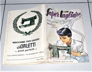 SAPER TAGLIARE Nuovo metodo di BEATRICE SESSA Mani di fata 1955 taglio e cucito - Picture 1 of 3