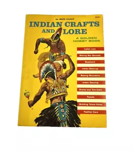 Indian Crafts and Lore Ben Hunt Golden Hobby Book 1964 Beadwork War Bonnets - Foto 1 di 9