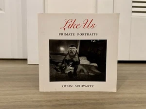 Like Us: Primate Portraits by Robin Schwartz (1993, Trade Paperback) - Bild 1 von 8