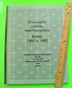 1900 to 1993 ST. JOSEPH's LACONIA NEW HAMPSHIRE BURIALS 1st Ed Book 178-pgs XLNT - Imagen 1 de 9