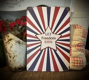 Red White Blue Let Freedom Ring Vintage style Advertising Metal Sign 12”X8” 4th - Picture 1 of 17