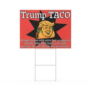 Anti Trump TACO Protestschild - Hofschild - Trump Always Chickens Out Schild - Bild 1 von 6