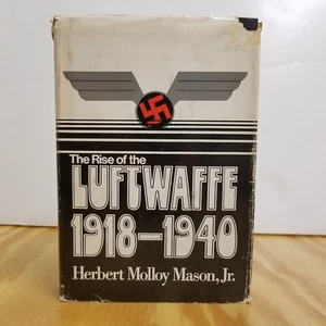 The Rise Of The Luftwaffe 1918-1940 Herbert Mason Jr. 1973 HC DJ German Nazi - Picture 1 of 9