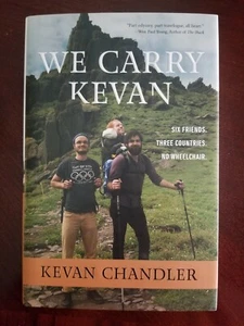 "We Carry Kevan" by Kevan Chandler  Hardcover w/ dust jacket.    ***BRAND NEW*** - Picture 1 of 4