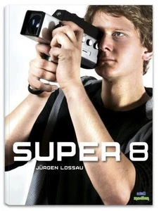 Super 8: Handbuch zur Nutzung eines analogen Filmformats im digitalen Zeitalter - Picture 1 of 1