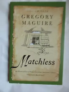 Matchless von Gregory Maguire ~ 1. Auflage/Pr ~ NEU ~ LBDSB - Bild 1 von 1
