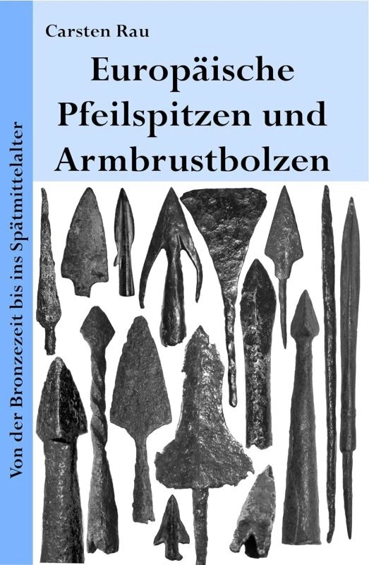 Europäische Pfeilspitzen und Armbrustbolzen - Bild 1 von 1
