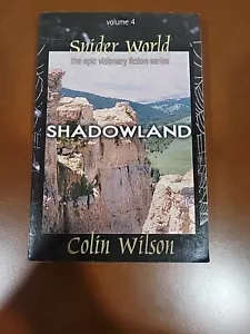 SPIDER WORLD: SHADOWLAND (EPIC VISIONARY FICTION SERIES) By Colin Wilson Vol #4 - Picture 1 of 9