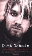 Kurt Cobain By Christopher Sandford. 9780752844565
