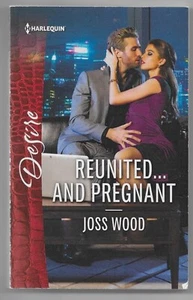 The Ballantyne Billionaires Ser.: Reunited... and Pregnant by Joss Wood (2017 - Imagen 1 de 2