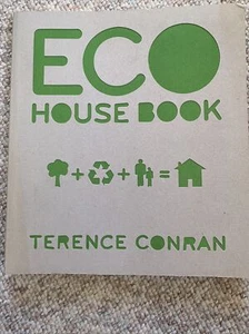 Eco House Book by Terence Conran 2012 - Picture 1 of 5