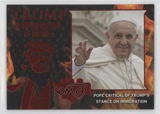 2016 Decision Trump Under Fire Red Pope Francis I #TUF21 c9a