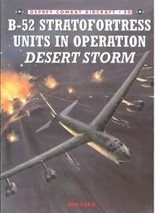 OSPREY COMBAT AIRCRAFT 50 BOEING B-52 STRATOFORTRESS OP DESERT STORM USAF BW - Imagen 1 de 4