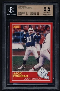1989 SCORE #209 JACK TRUDEAU COLTS BGS 9.5 (10,9.5,9.5,9) GEM MINT #8308221 - Picture 1 of 2