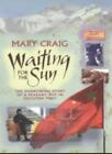Waiting For The Sun: A Peasant Boy's Escape From Occupied Tibet-Mary Craig