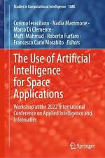 The Use of Artificial Intelligence for Space Applications: Workshop at the 2022 