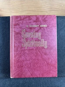 Growing Spiritually, FIRST EDITION, by E. Stanley Jones (1953 Hardcover) - Picture 1 of 9