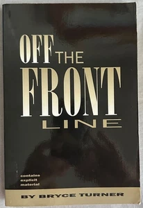 Book: OFF THE FRONT LINE By Bryce Turner **SIGNED by author** prison redemption - Picture 1 of 5