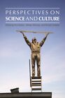 Perspectives On Science And Culture, Paperback By Rutten, Kris (Edt); Blancke...