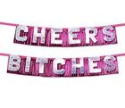 New In Package Pipedream Bachelorette Party Favors Cheers Bitches Party Banner