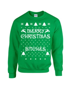 Merry Christmas BITCHES Funny Holiday UGLY SWEATER Unisex Sweatshirt 673 - Picture 1 of 10