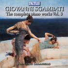 Giovanni Sgambati Giovanni Sgambati The Complete Piano Works   Volume 3 Cd